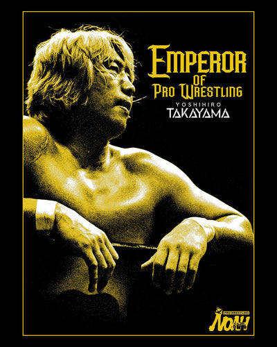 髙山善廣『EMPEROR OF PRO-WRESTLING』Tシャツ [ 2nd ]